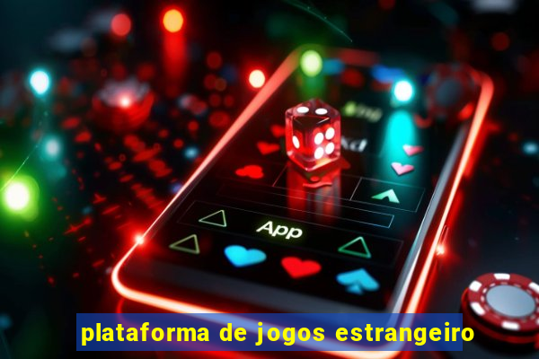 plataforma de jogos estrangeiro